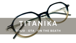 TITANIKA・『TT420 OTA・ON THE BEATH』入荷