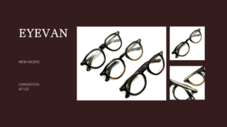 EYEVAN・新作『Livingston』入荷