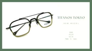 TITANOS TOKYO・新作『TT007』入荷