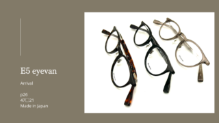 E5 eyevan『p26』入荷