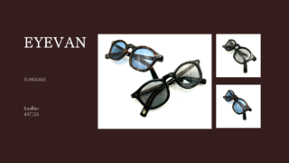 EYEVAN・Sunglass『Sadler(49)』入荷