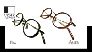 UKMK eyewear・新作『Aura』入荷