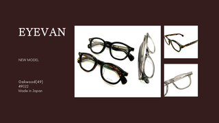 EYEVAN・新作『Oakwood(49)』入荷
